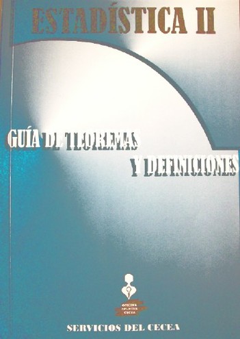 Estadística II : guía de teoremas y definiciones : (curso 2009)