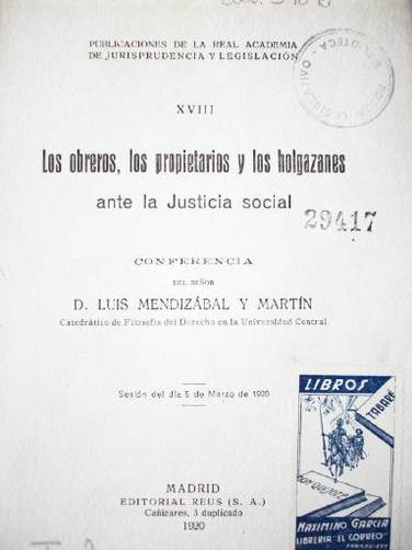 Los obreros, los propietarios y los holgazanes ante la Justicia social