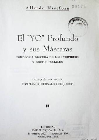 El "yo" profundo y sus máscaras : psicología obscura de los individuos y grupos sociales