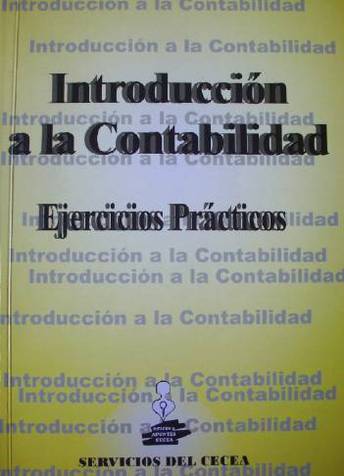 Introducción a la contabilidad : curso 2009 : ejercicios prácticos