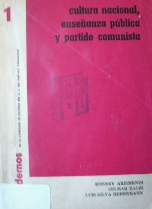 Cultura nacional, enseñanza pública y partido comunista