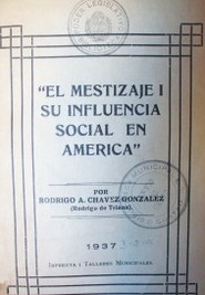 El mestizaje y su influencia social en América