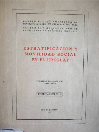 Estratificación y movilidad social en el Uruguay : fuentes bibliográficas (1880-1958)