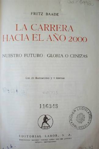 La carrera hacia el año 2000 : nuestro futuro : gloria o cenizas