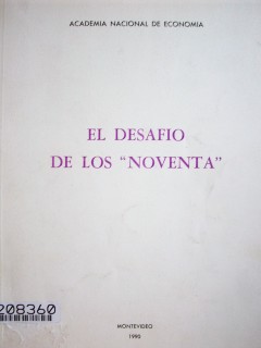 El desafío de los "noventa" : reflexiones coyunturales sobre el futuro económico del Uruguay