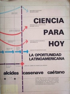 Ciencia para hoy : la oportunidad Latinoamericana
