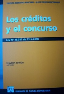 Los créditos y el concurso : Ley Nº 18.387 de 23 de octubre de 2008