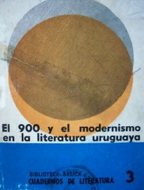 El 900 y el modernismo en la literatura uruguaya