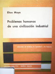 Problemas humanos de una civilización industrial
