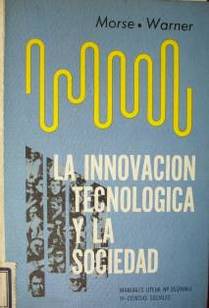 La innovación tecnológica y la sociedad