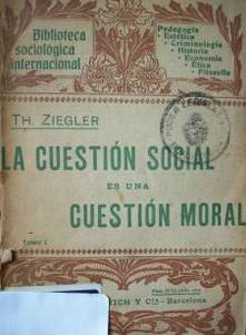 La cuestión social es una cuestión moral