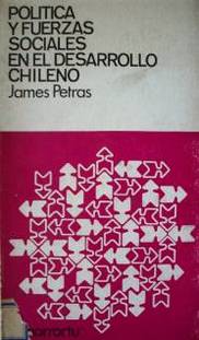 Política y fuerzas sociales en el desarrollo chileno