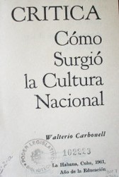 Crítica : cómo surgió la cultura nacional