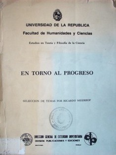 En torno al progreso : estudios en teoría y filosofía de la ciencia