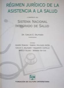 Régimen jurídico de la asistencia a la salud a propósito del Sistema Nacional Integrado de Salud