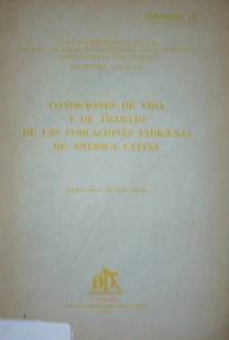 Condiciones de vida y de trabajo de las poblaciones indígenas de América Latina