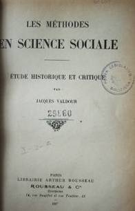 Les methodes en science sociale : estude historique et critique