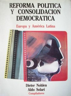 Reforma política y consolidación democrática : Europa y América Latina