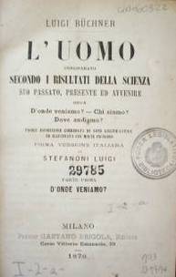 L'uomo considerato secondo i resultati della scienza : suo passato, presente ed avvenire