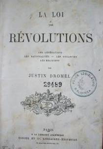 La loi des révolutions : les générations,  les nationalités, les dynasties, les religions