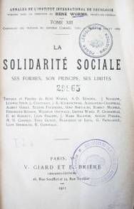 La solidarité sociale : ses formes, son principe, ses limites