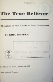 The true believer : thoughts on the nature of mass movements