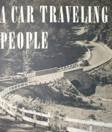 A car travelling people : how the automobile has changed the life of americans-a study of social effects