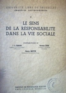 Le sens de la responsabilitè dans la vie sociale