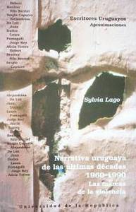 Narrativa uruguaya de la últimas décadas (1960-1990) : las marcas de la violencia