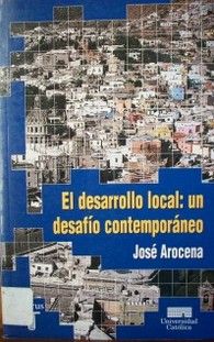 El desarrollo local : un desafío contemporáneo