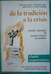 De la tradición a la crisis : pasado y presente de nuestro sistema de partidos