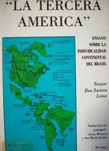 "La tercera América" : ensayo sobre la individualidad continental del Brasil