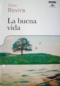 La buena vida