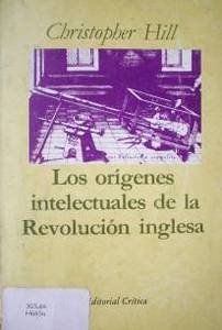 Los orígenes intelectuales de la Revolución Inglesa