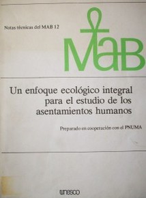 Un enfoque ecológico integral para el estudio de los asentamientos humanos