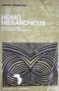 Homo Hierachicus : ensayo sobre el sistema de casta