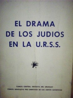 El drama de los judíos en la U.R.S.S