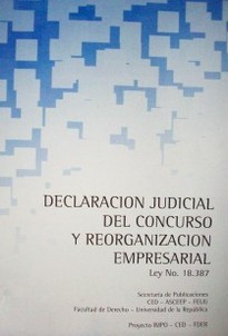 Declaración judicial del concurso y reorganización empresarial : Ley Nº 18.387