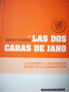 Las dos caras de Jano : La cultura y los países en la era de la globalización