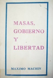 Masas, gobierno y libertad