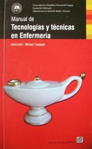 Manual de tecnologías y técnicas en enfermería