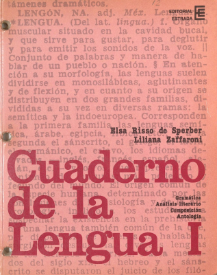 Cuaderno de la Lengua : teoría, práctica y antología para un aprendizaje integral del castellano