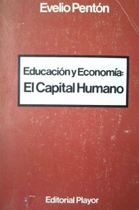 Educación y economía : el capital humano