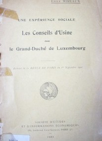 Une expérience sociale : les conseils d'Usine dans le Grand-Duché de Luxembourg