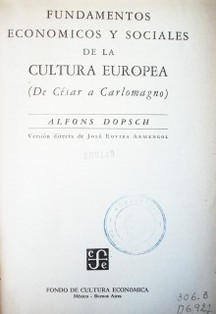 Fundamentos económicos y sociales de la cultura europea : ( de César a Carlomagno)