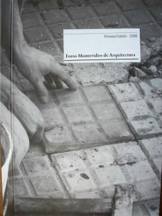 Foros Montevideo de Arquitectura : primera edición 2006
