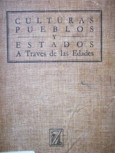 Culturas, Pueblos y Estados a través de las edades