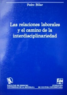 Las relaciones laborales y el camino de la interdisciplinariedad