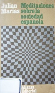 Meditaciones sobre la sociedad española