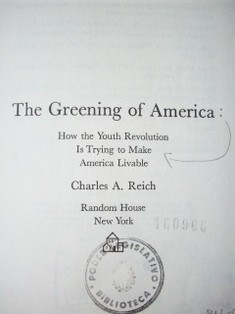 The greening of America : how the youth revolution is trying to make America livable
